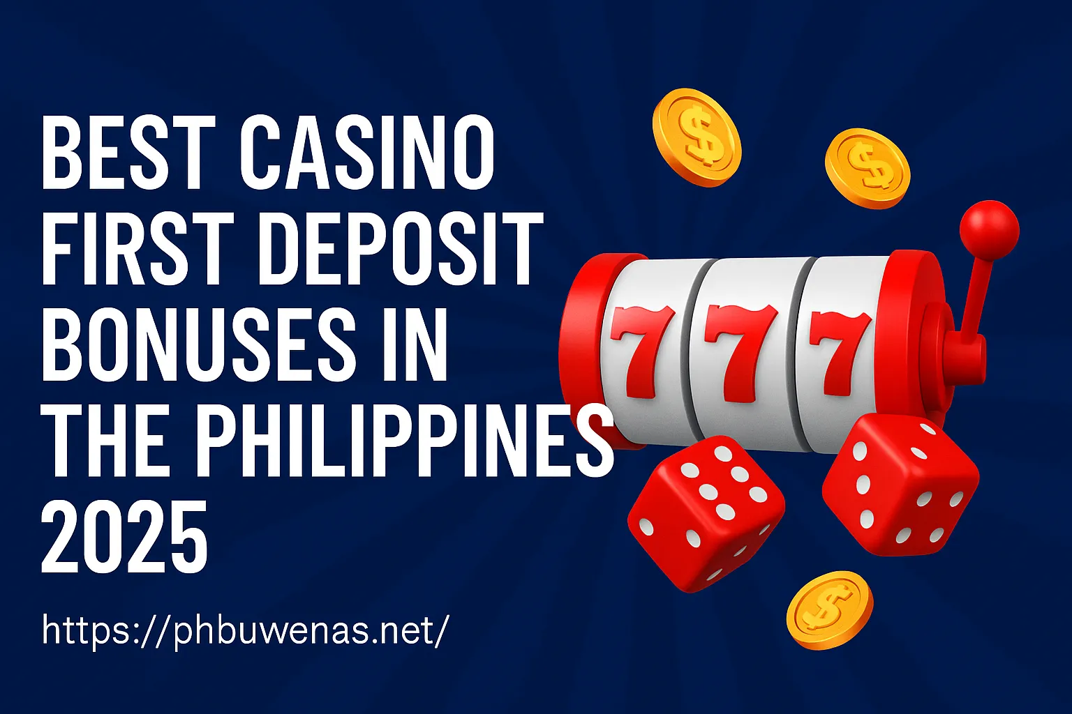 Best Casino First Deposit Bonuses in the Philippines 2025