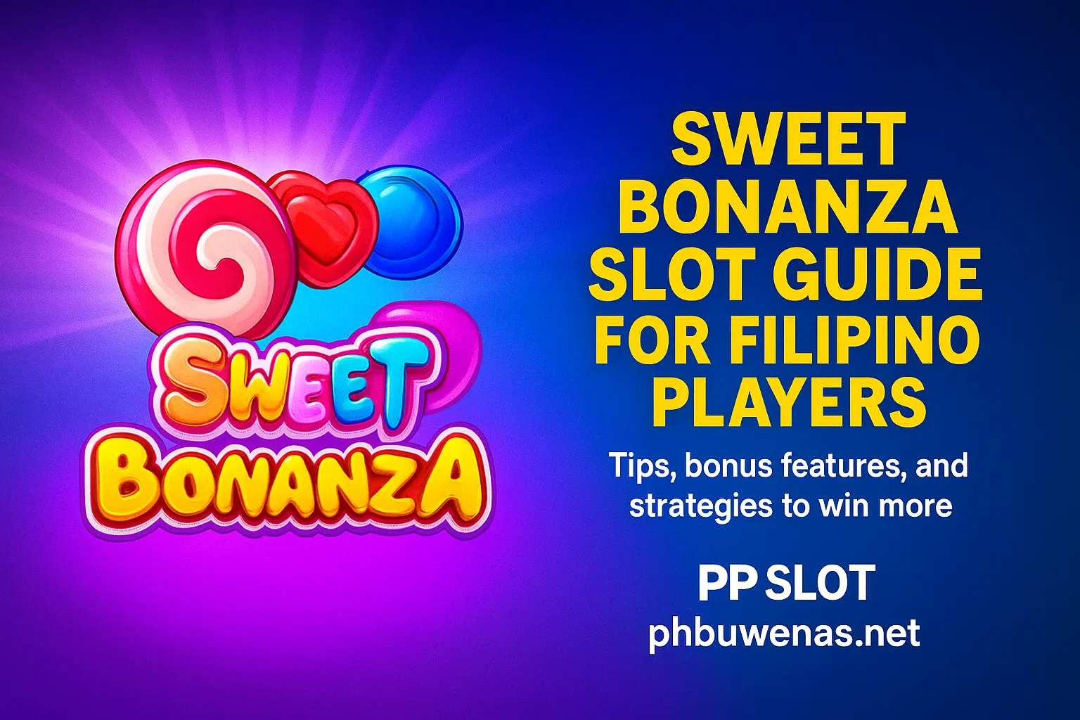 Sweet Bonanza Slot Tips and Tricks for Filipinos 2025