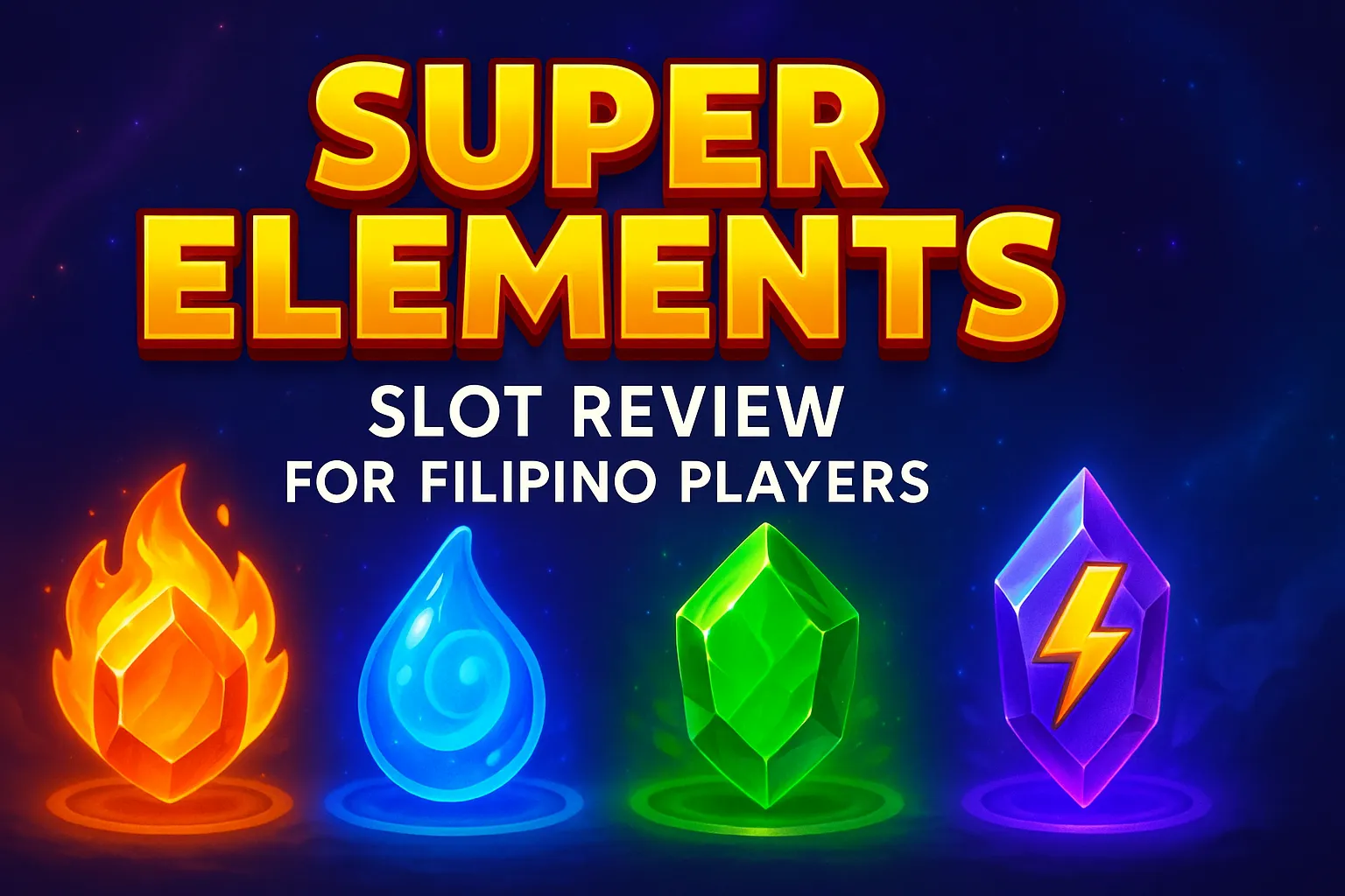 Why Filipinos Love Super Elements Slot and Big Rewards