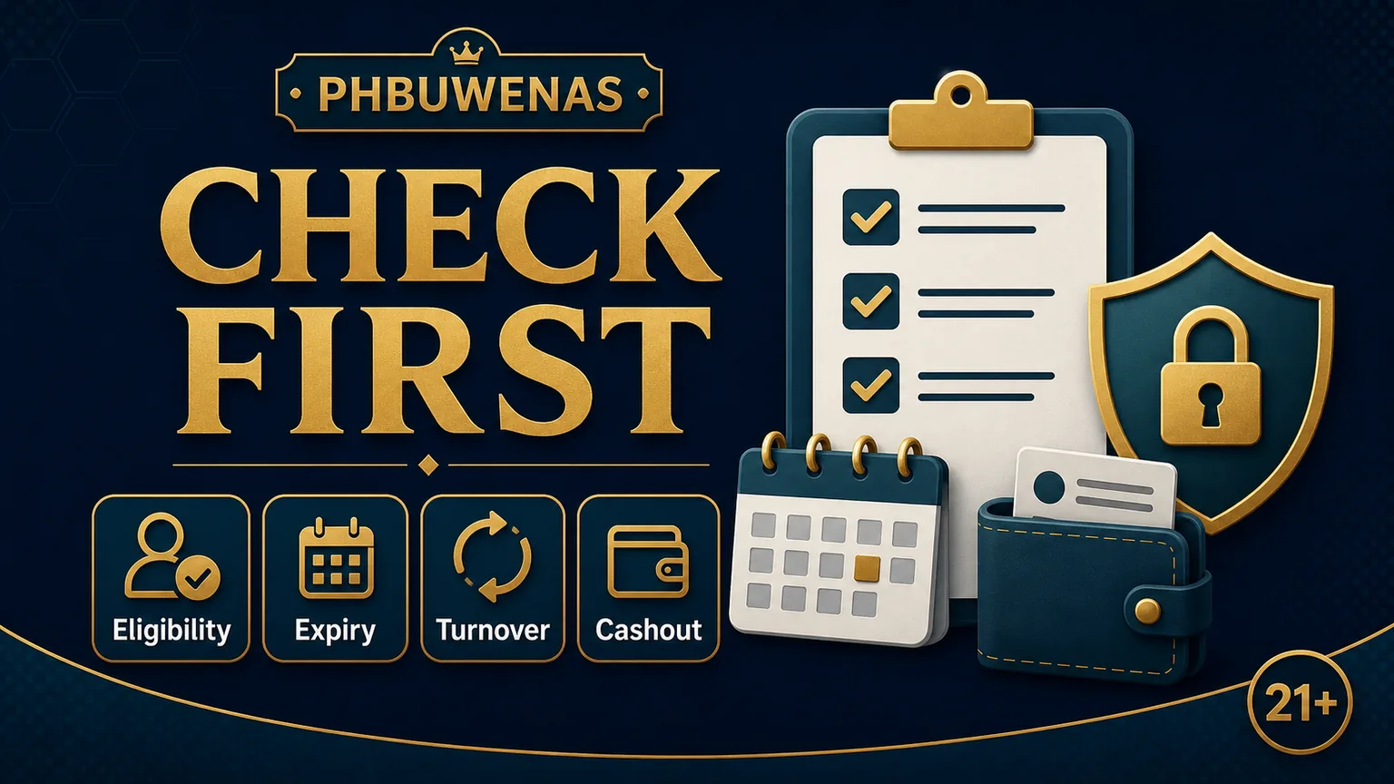 PHBUWENAS check first image showing eligibility expiry turnover cashout and 21 plus badge
