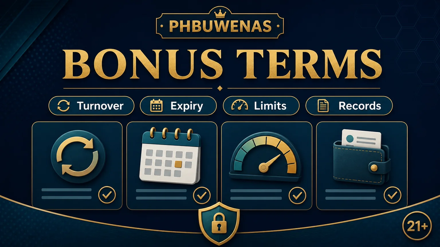PHBUWENAS Bonus Terms Guide: Turnover, Expiry, Limits, and Records